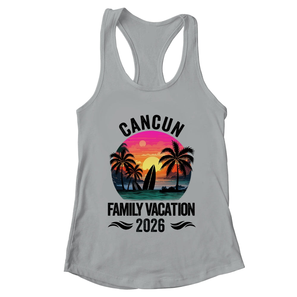 Cancun Family Vacation 2026 Matching Outfits Beach Summer Shirt & Tank Top | teecentury