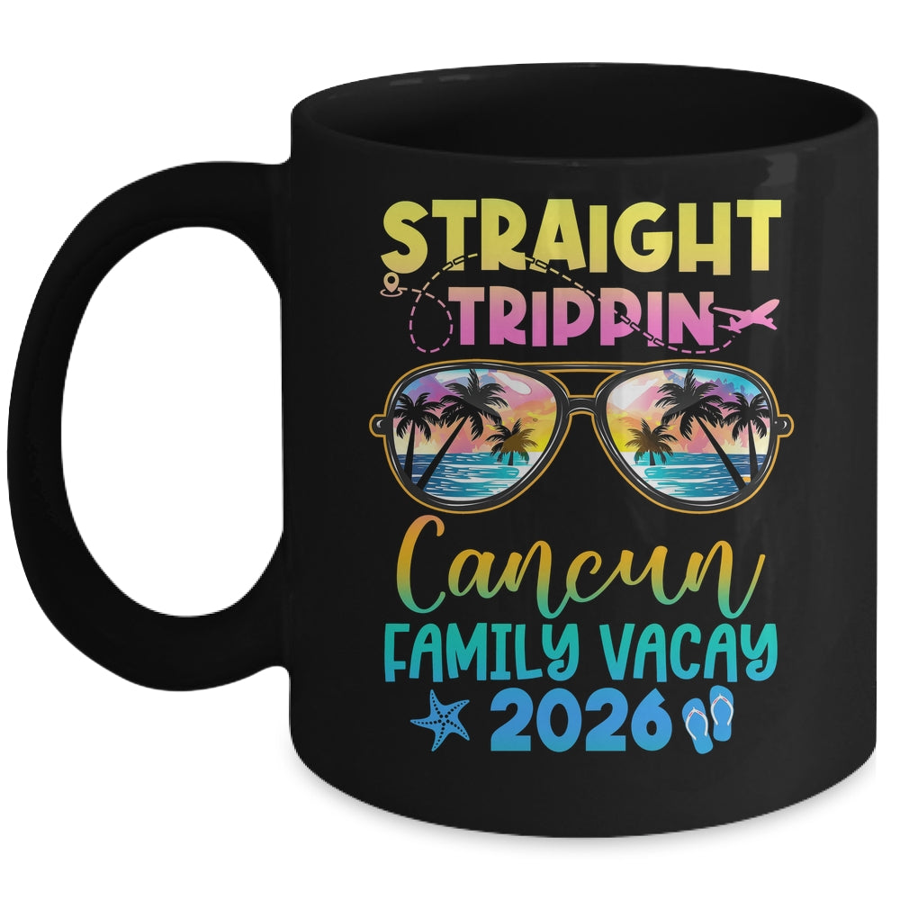 Cancun Family Vacay Vacation 2026 Straight Trippin Mug | teecentury