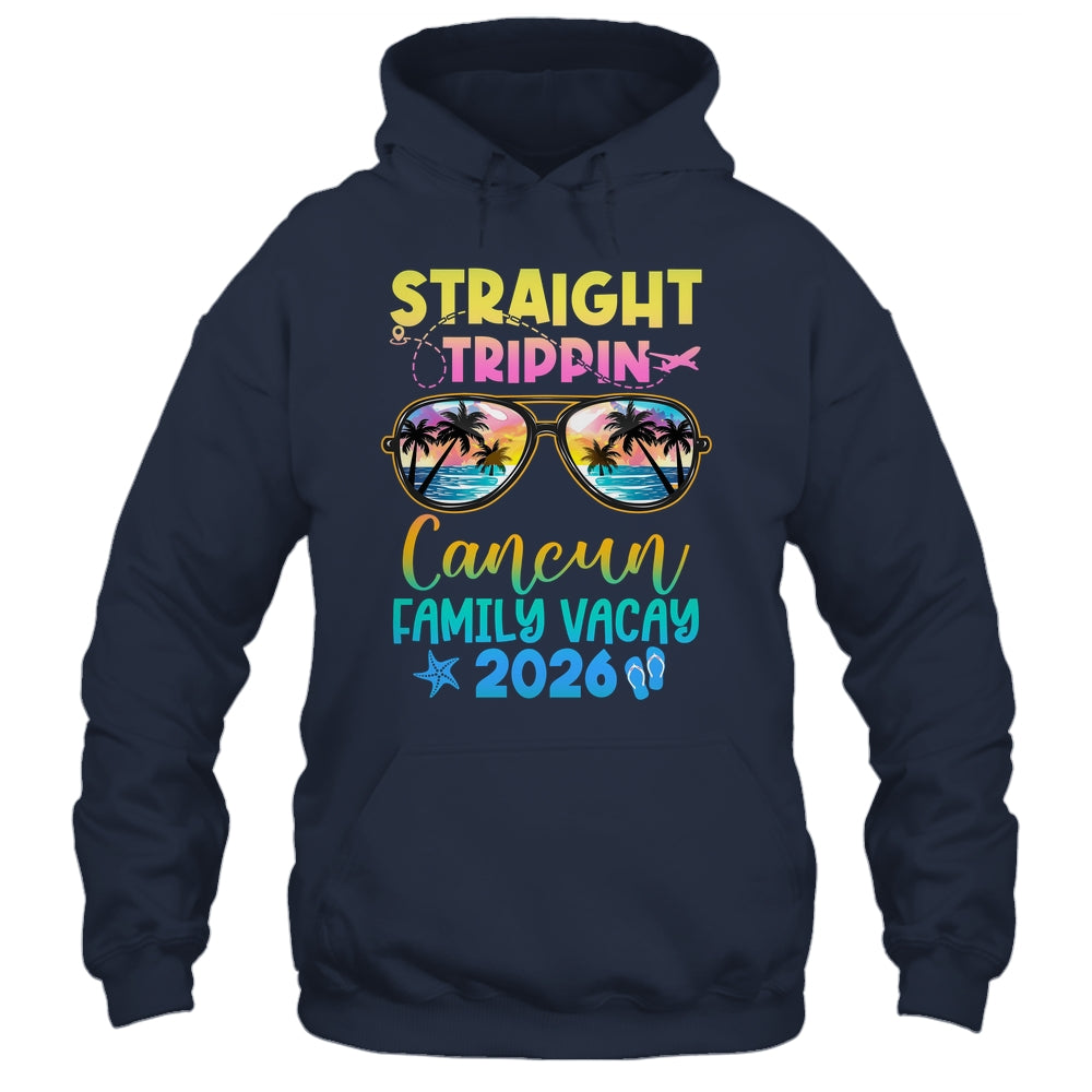 Cancun Family Vacay Vacation 2026 Straight Trippin Shirt & Tank Top | teecentury