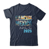 Cancun Mexico Birthday Trip 2025 Vacation Party Crew Cruise Shirt & Tank Top | teecentury