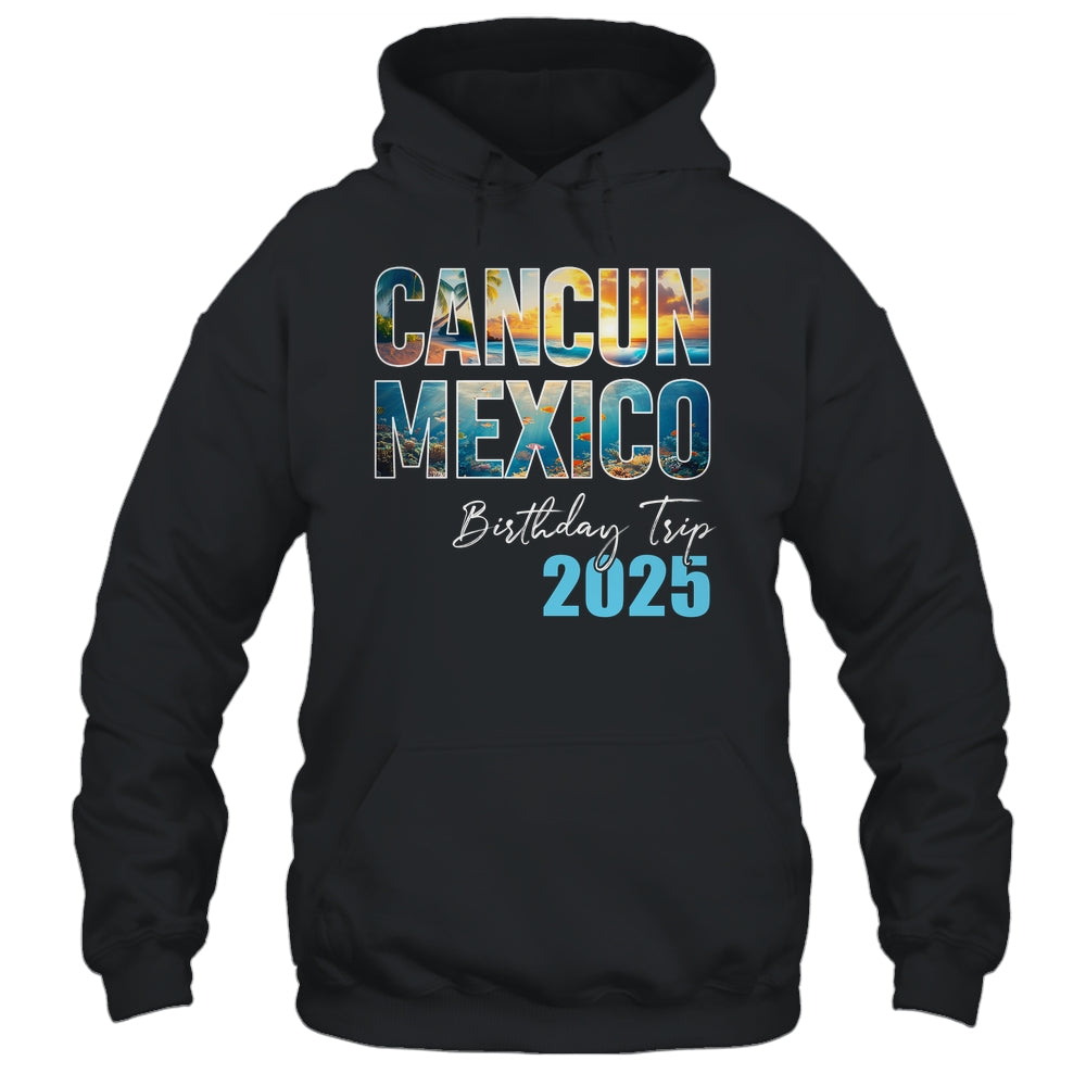 Cancun Mexico Birthday Trip 2025 Vacation Party Crew Cruise Shirt & Tank Top | teecentury