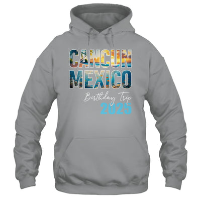 Cancun Mexico Birthday Trip 2025 Vacation Party Crew Cruise Shirt & Tank Top | teecentury