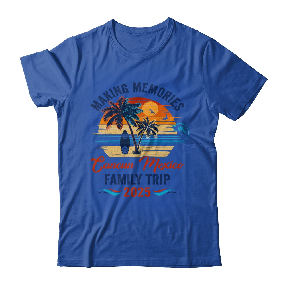 Cancun Mexico Family Vacation 2025 Making Memories Together Trip Shirt & Tank Top | teecentury