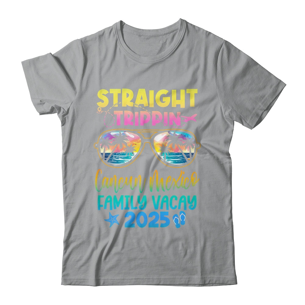 Cancun Mexico Family Vacay Vacation 2025 Straight Trippin Shirt & Tank Top | teecentury