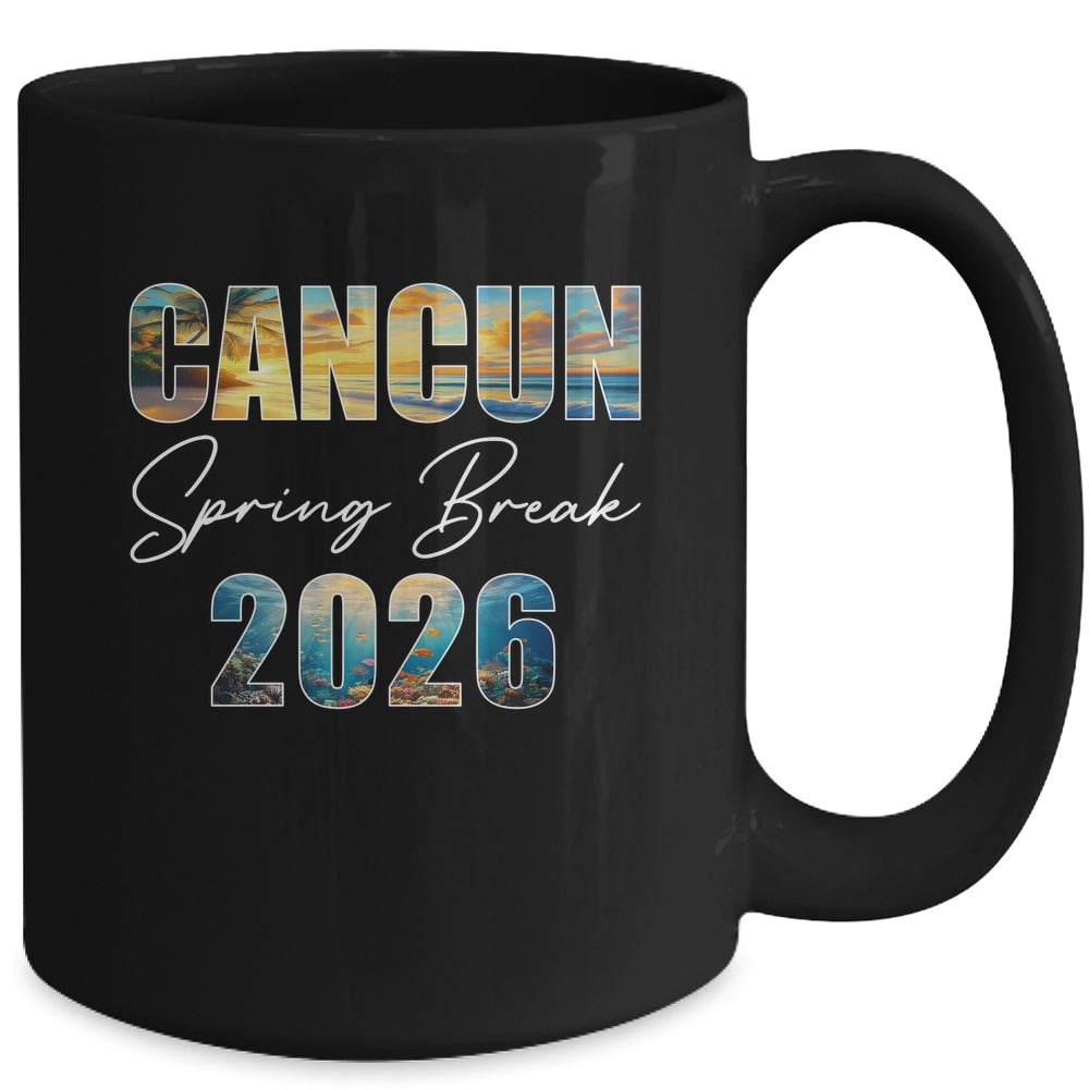 Cancun Spring Break 2026 Summer Vacation Beach Mug | teecentury