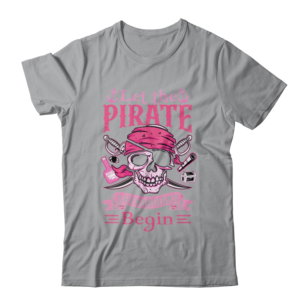Captain Pirate Let The Pirate Shenanigans Begin Funny Shirt & Tank Top | teecentury