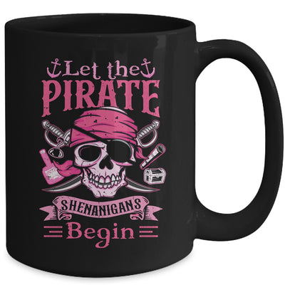Captain Pirate Let The Pirate Shenanigans Begin Funny Mug | teecentury