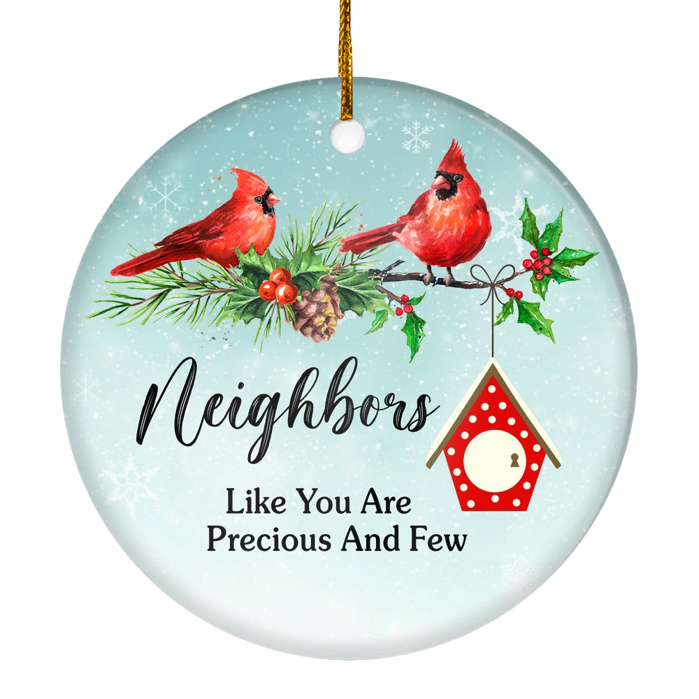 Cardinal Christmas Ornaments Gift For Your Neighbors Ornament Good Neighbors Like You Are Precious And Few Holiday Present Xmas Christmas Tree Ornament | teecentury