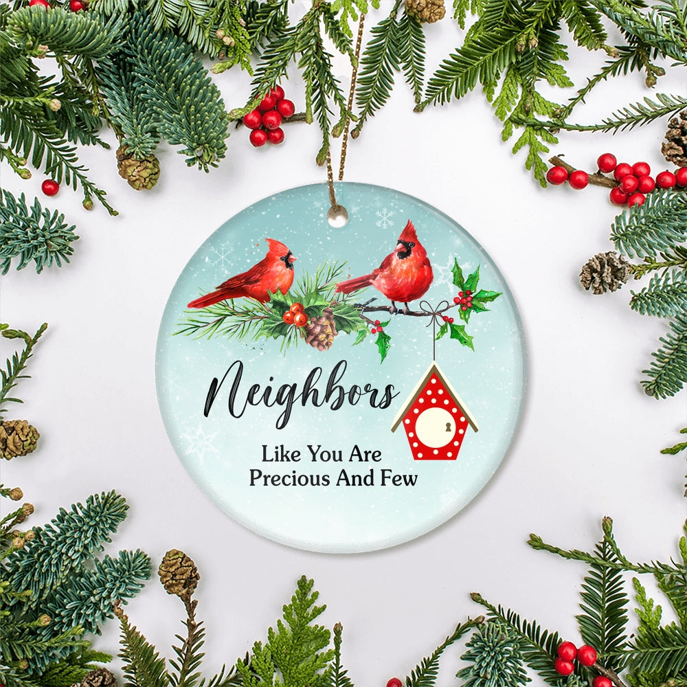 Cardinal Christmas Ornaments Gift For Your Neighbors Ornament Good Neighbors Like You Are Precious And Few Holiday Present Xmas Christmas Tree Ornament | teecentury