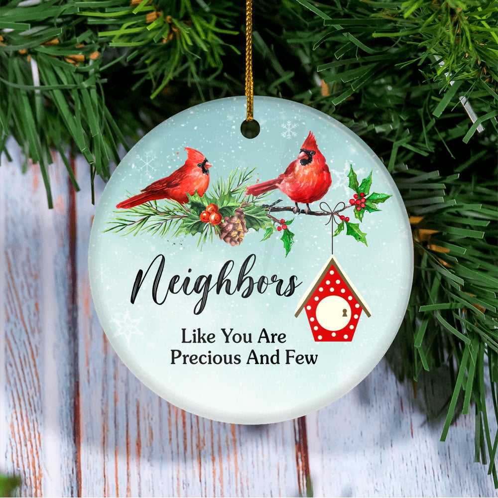 Cardinal Christmas Ornaments Gift For Your Neighbors Ornament Good Neighbors Like You Are Precious And Few Holiday Present Xmas Christmas Tree Ornament | teecentury