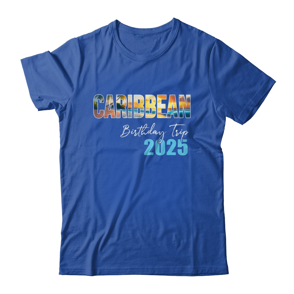 Caribbean Birthday Trip 2025 Vacation Party Crew Cruise Shirt & Tank Top | teecentury