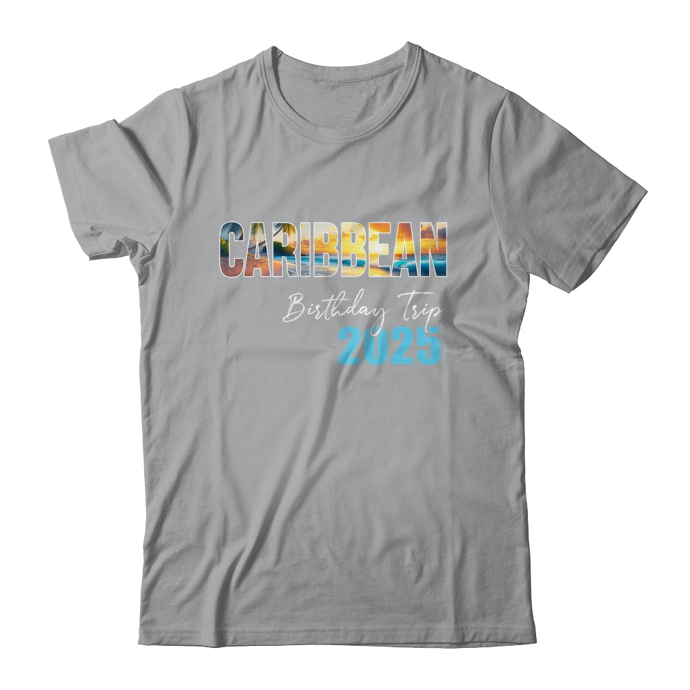 Caribbean Birthday Trip 2025 Vacation Party Crew Cruise Shirt & Tank Top | teecentury