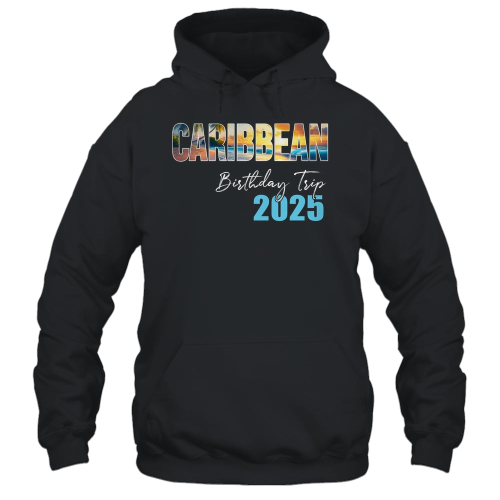 Caribbean Birthday Trip 2025 Vacation Party Crew Cruise Shirt & Tank Top | teecentury