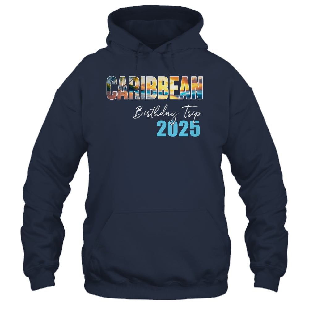 Caribbean Birthday Trip 2025 Vacation Party Crew Cruise Shirt & Tank Top | teecentury