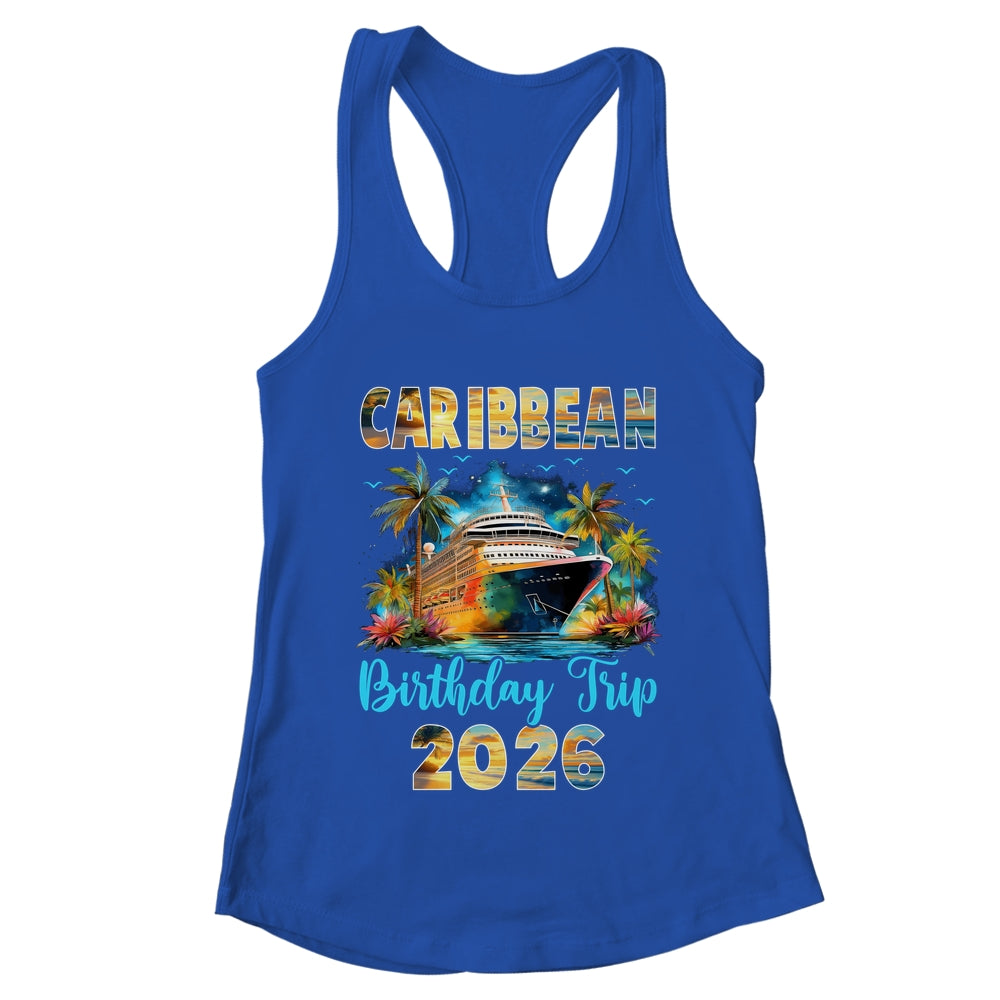 Caribbean Birthday Trip 2026 Family Birthday Cruise Vacation Shirt & Tank Top | teecentury