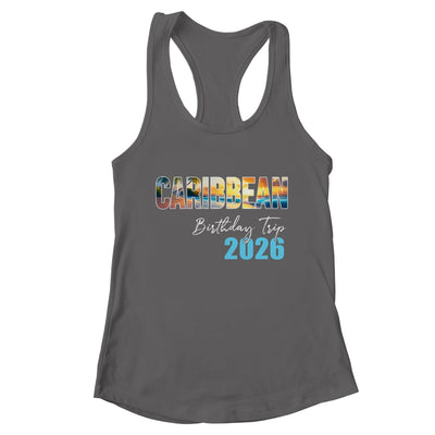 Caribbean Birthday Trip 2026 Vacation Party Crew Cruise Shirt & Tank Top | teecentury