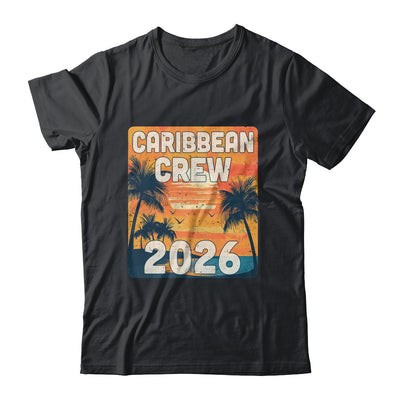 Caribbean Crew 2026 Vacation Matching Group Travelers Trip Shirt & Tank Top | teecentury