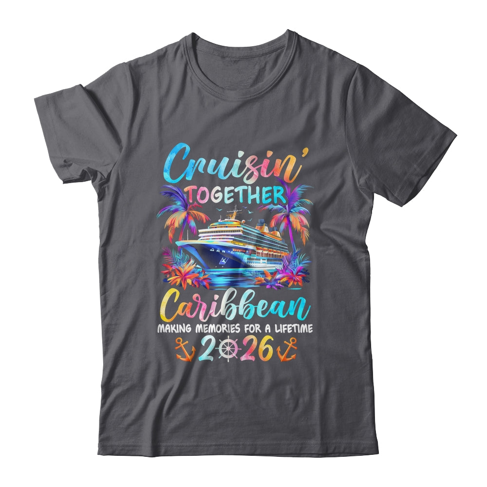 Caribbean Cruise 2026 Family Cruisin' Vacation Together Shirt & Tank Top | teecentury