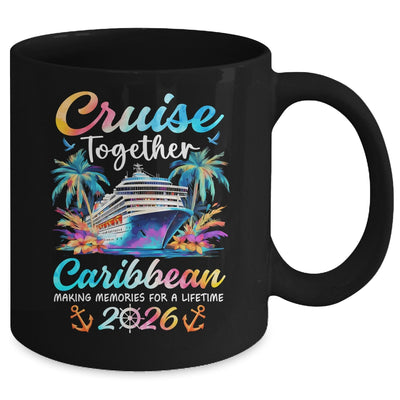 Caribbean Cruise 2026 Family Vacation Cruisin’ Together Mug | teecentury