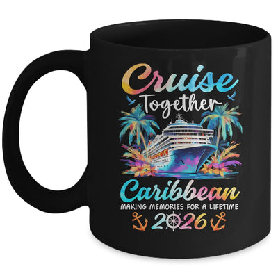Caribbean Cruise 2026 Family Vacation Cruisin’ Together Mug | teecentury