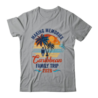 Caribbean Family Vacation 2026 Making Memories Trip Shirt & Tank Top | teecentury