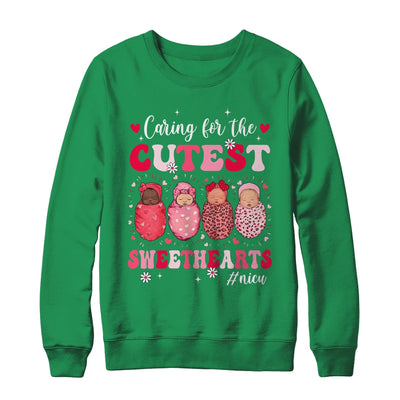 Caring For The Cutest Sweethearts Nicu Nurse Valentines Day Shirt & Sweatshirt | teecentury