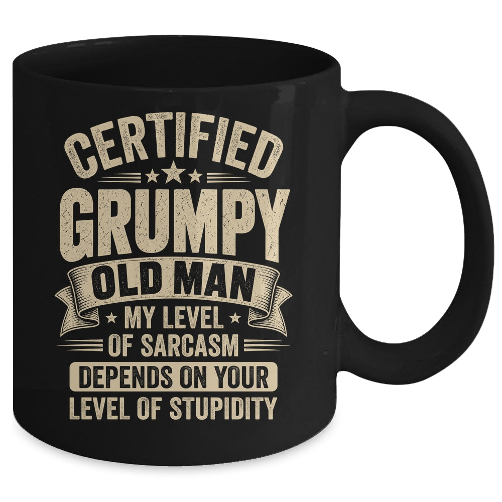 Certified Grumpy Old Man Sarcasm Funny Sarcastic Humor Mug | teecentury