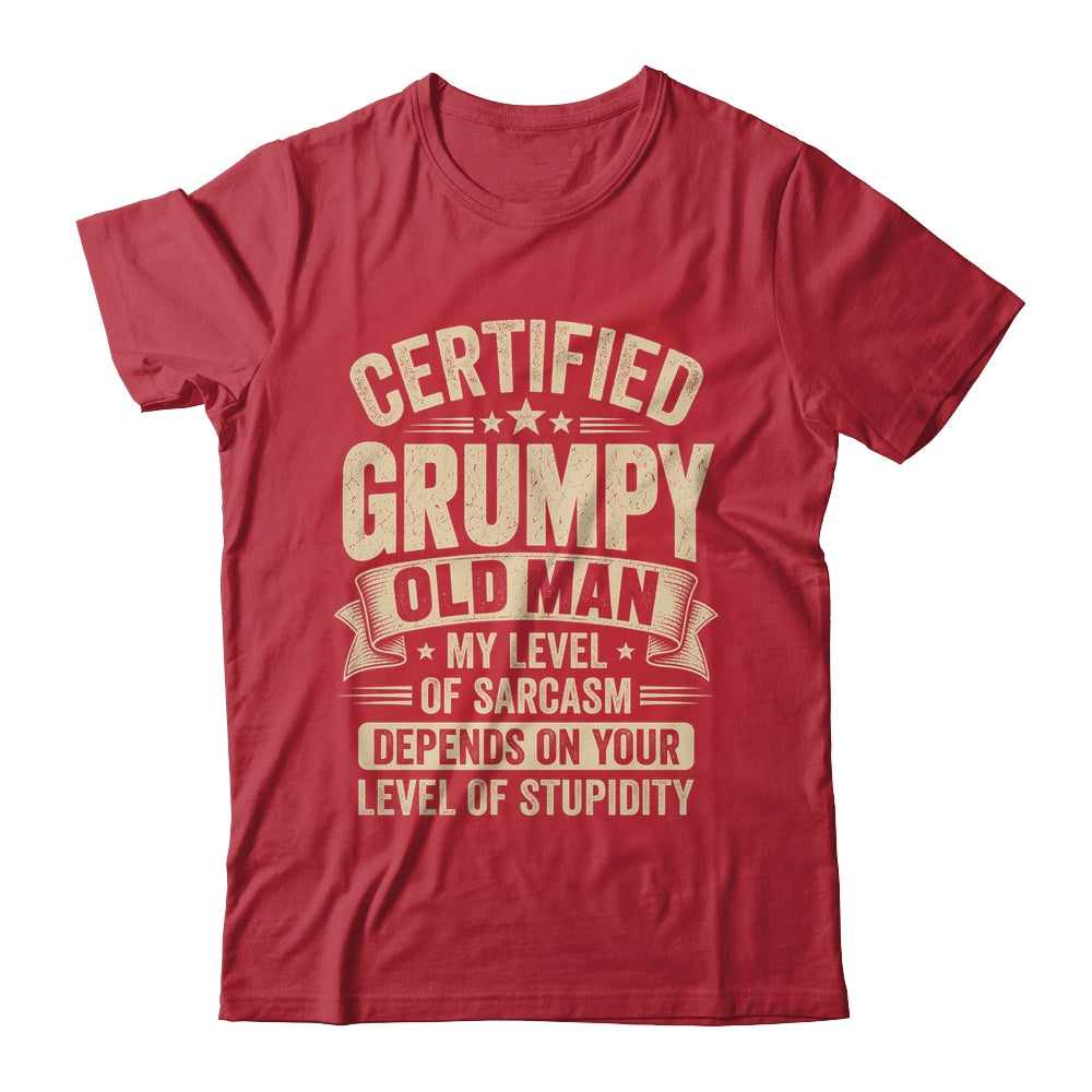 Certified Grumpy Old Man Sarcasm Funny Sarcastic Humor Shirt & Hoodie | teecentury