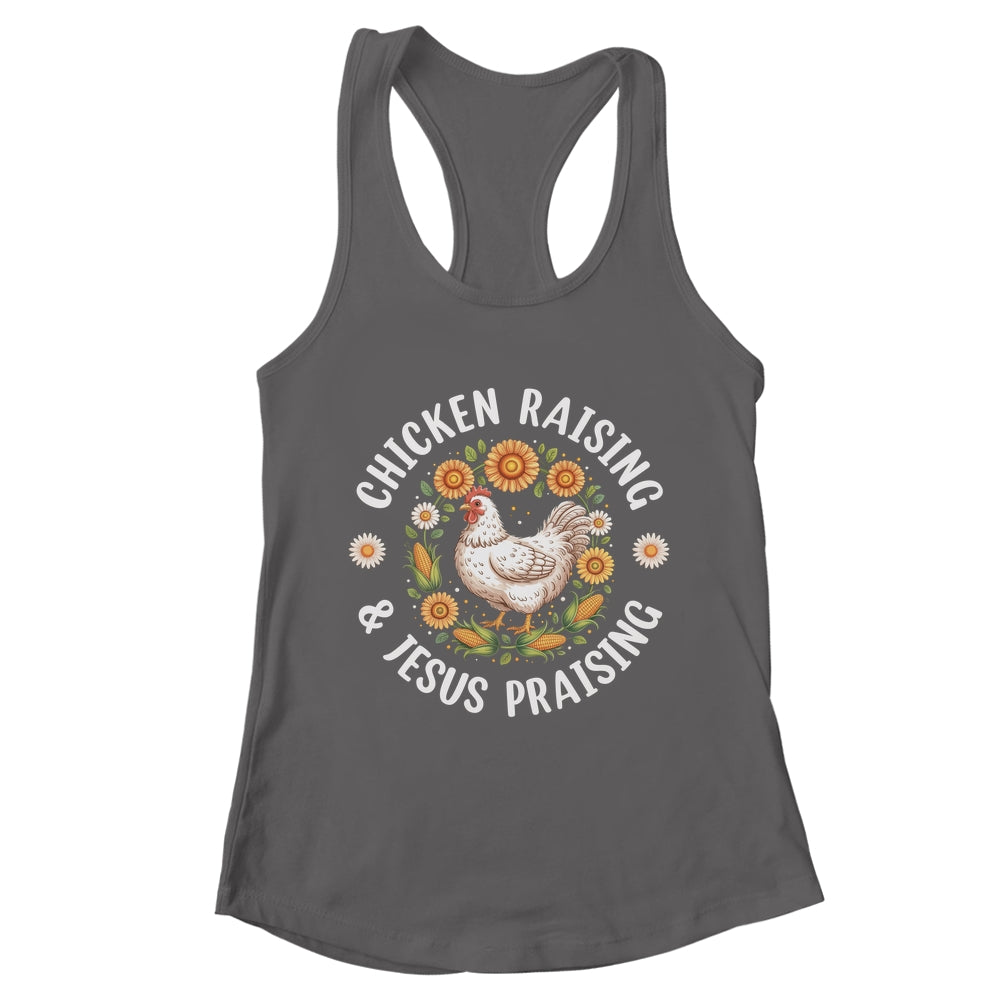 Chicken Raising & Jesus Praising Christian Farmer Lover Shirt & Tank Top | teecentury