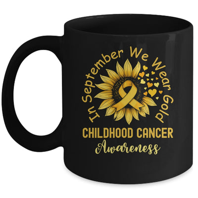 Childhood Cancer Awareness In September We Wear Gold Sunflower Mug | teecentury