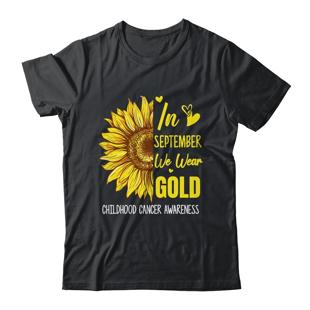 Childhood Cancer Awareness In September Wear Gold Sunflower Shirt & Hoodie | teecentury