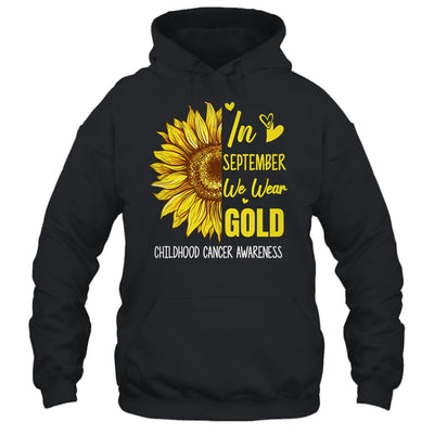 Childhood Cancer Awareness In September Wear Gold Sunflower Shirt & Hoodie | teecentury