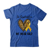 Childhood Cancer Awareness Month In September We Wear Gold Shirt & Hoodie | teecentury