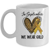 Childhood Cancer Awareness Month In September We Wear Gold Mug | teecentury