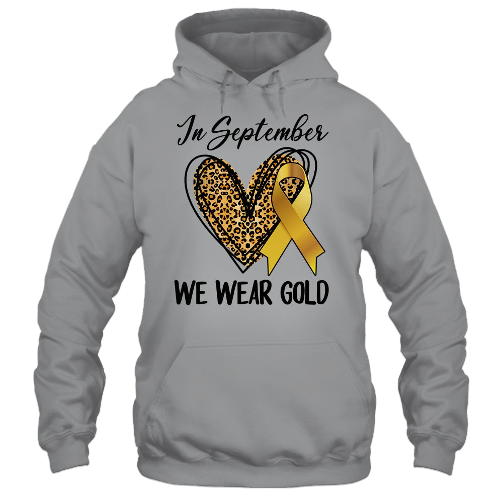 Childhood Cancer Awareness Month In September We Wear Gold Shirt & Hoodie | teecentury