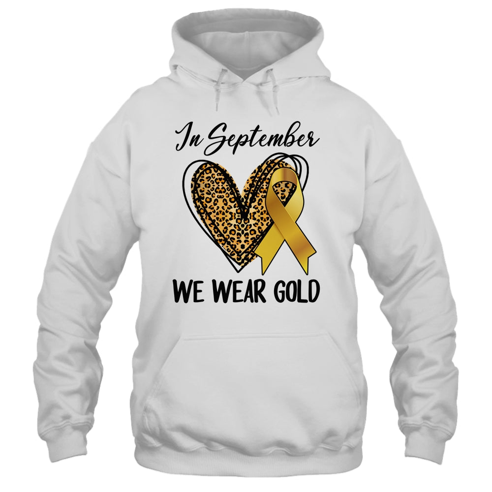 Childhood Cancer Awareness Month In September We Wear Gold Shirt & Hoodie | teecentury