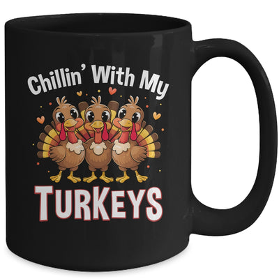 Chillin With My Turkeys Thanksgiving Family Dinner Mug | teecentury