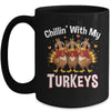 Chillin With My Turkeys Thanksgiving Family Dinner Mug | teecentury