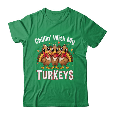 Chillin With My Turkeys Thanksgiving Family Dinner Shirt & Sweatshirt | teecentury