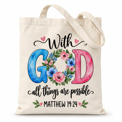 Christian Canvas Tote Bag With God All Things Are Possible Matthew 19 26 Floral Bible Verse Faith Shoulder Bag Religious Gift For Women Church Library Book Beach | teecentury