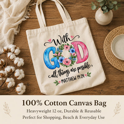Christian Canvas Tote Bag With God All Things Are Possible Matthew 19 26 Floral Bible Verse Faith Shoulder Bag Religious Gift For Women Church Library Book Beach | teecentury