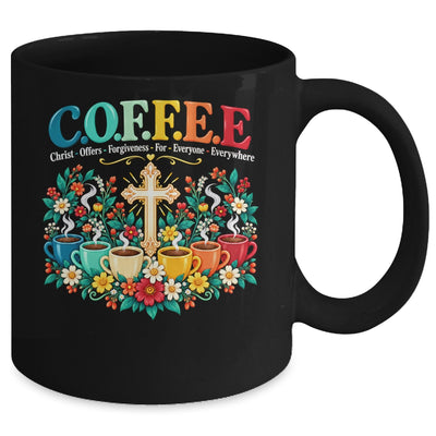 Christian Coffee Christ Offers Forgiveness Everyone Faith Mug | teecentury