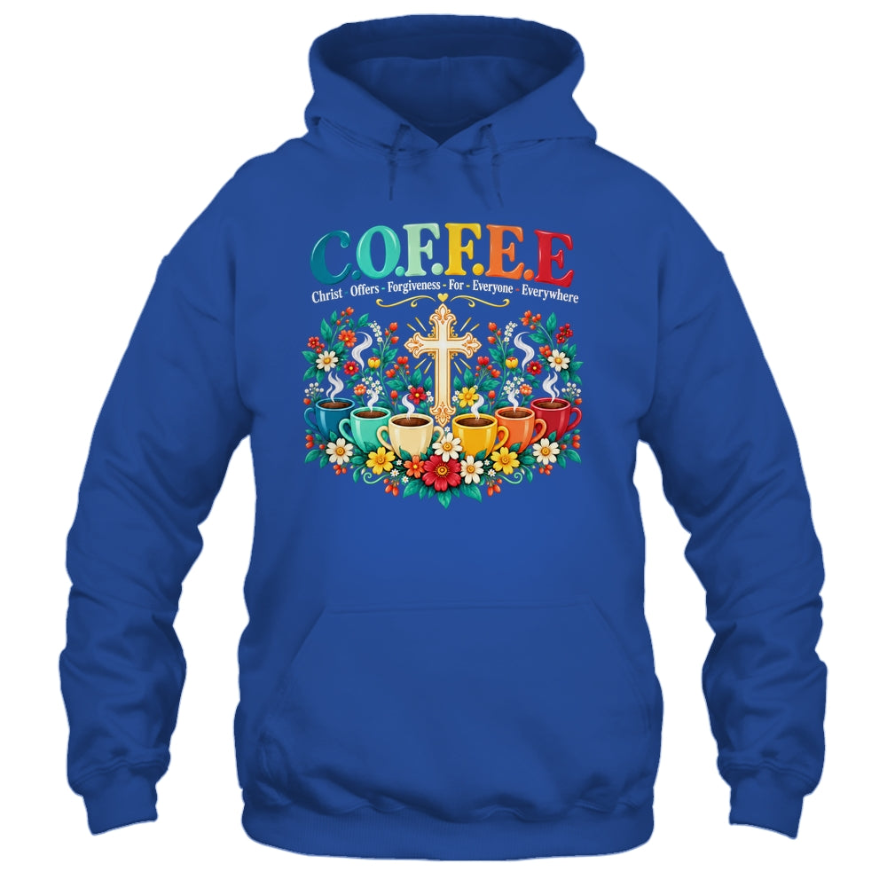 Christian Coffee Christ Offers Forgiveness Everyone Faith Shirt & Tank Top | teecentury