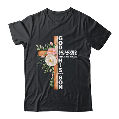 Christian Cross Bible Faith Quote John 3:16 Women Religious Shirt & Hoodie | teecentury