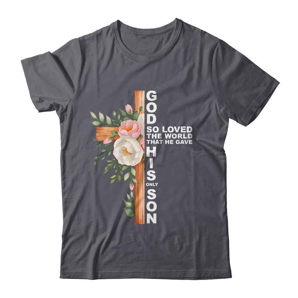 Christian Cross Bible Faith Quote John 3:16 Women Religious Shirt & Hoodie | teecentury