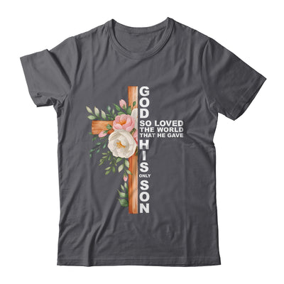 Christian Cross Bible Faith Quote John 3:16 Women Religious Shirt & Hoodie | teecentury