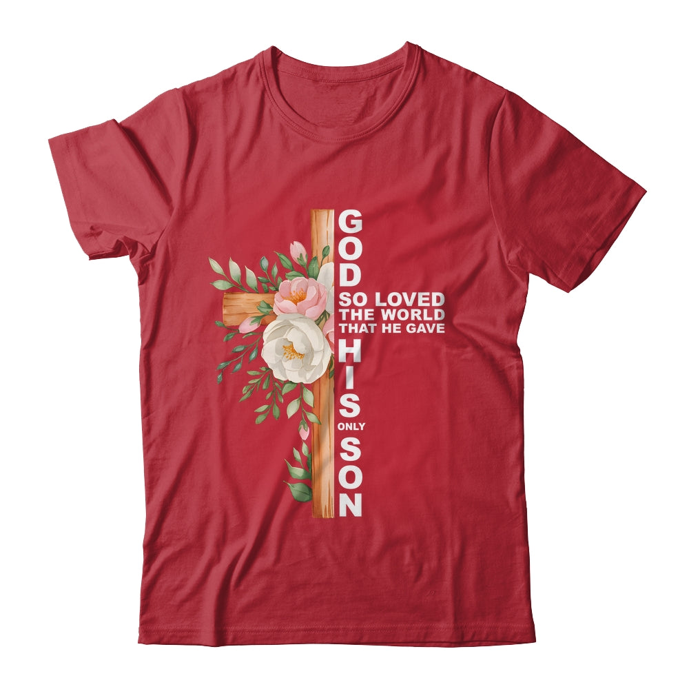 Christian Cross Bible Faith Quote John 3:16 Women Religious Shirt & Hoodie | teecentury