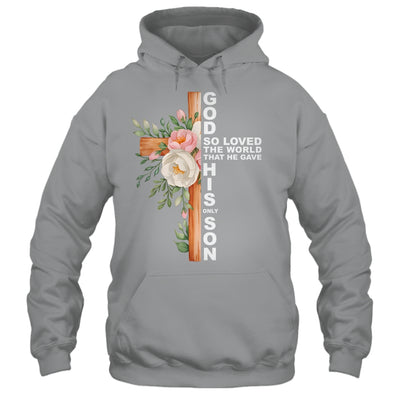 Christian Cross Bible Faith Quote John 3:16 Women Religious Shirt & Hoodie | teecentury