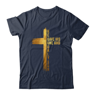 Christian Cross Bible John 3.16 He Gave His One And Only Son Shirt & Hoodie | teecentury