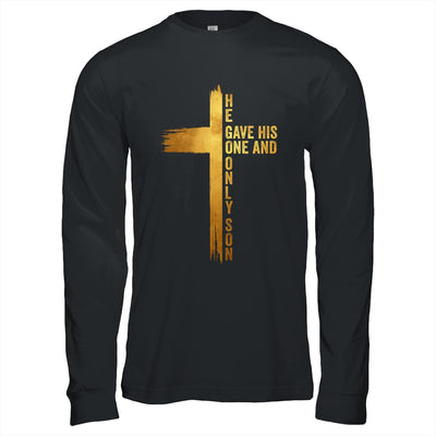 Christian Cross Bible John 3.16 He Gave His One And Only Son Shirt & Hoodie | teecentury